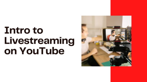 intro to live streaming on youtube