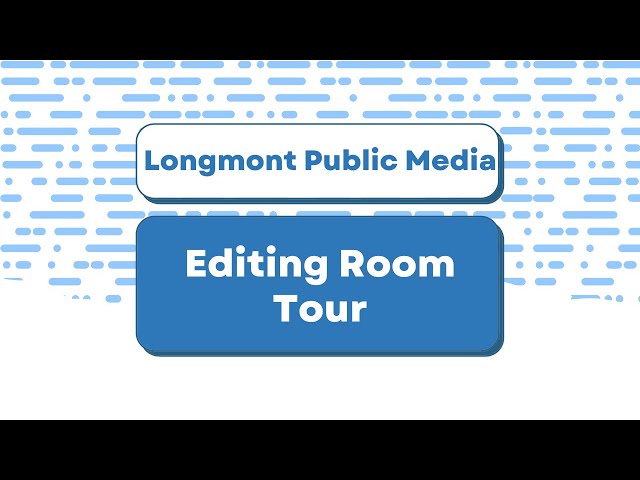 Take a virtual tour of the Longmont Public Media editing room showcasing state-of-the-art equipment and technology
