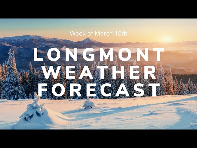 A snowy landscape with the words longmont weather forecast