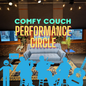 Comfy Couch Performance Circle