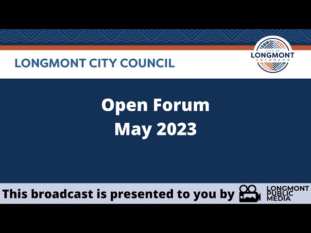 Longmont City Council's open forum on May 22, 2013