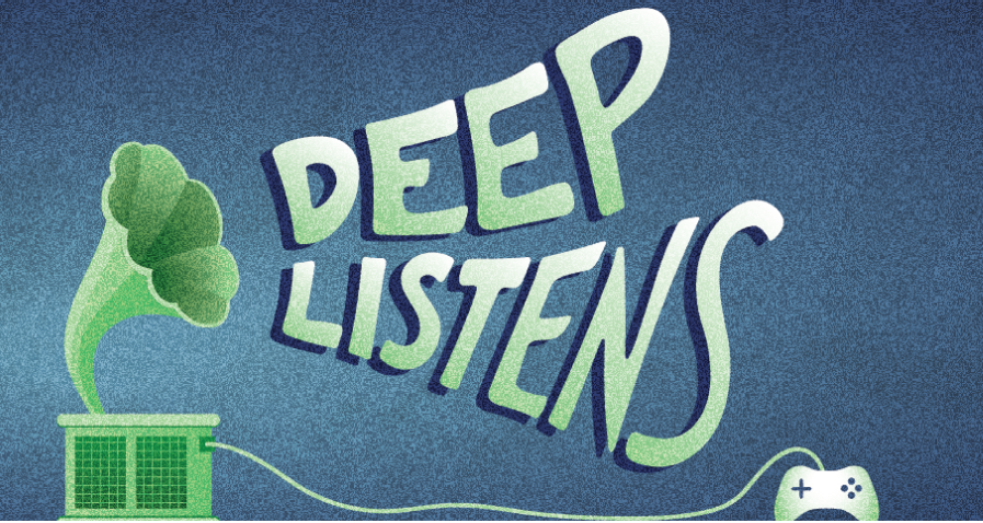 deep listens