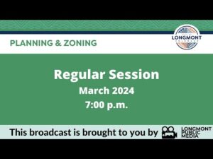 Longmont Planning & Zoning - March 27, 2024