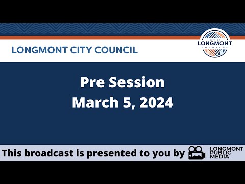 City Council Pre Session - March 5, 2024