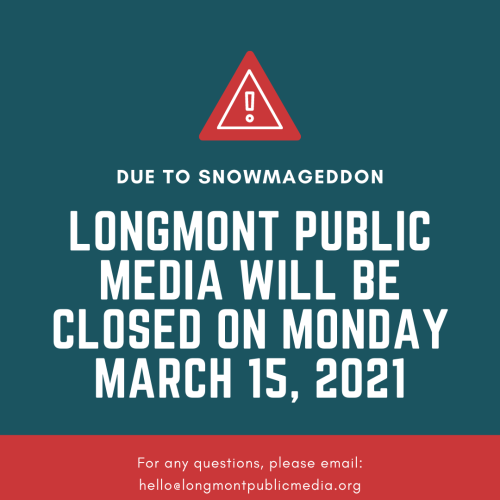 A blue and red poster with the words "Longmont Public Media will be closed on Monday, March